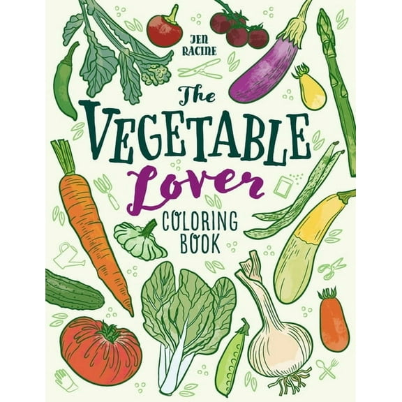The Vegetable Lover Coloring Book, (Paperback)