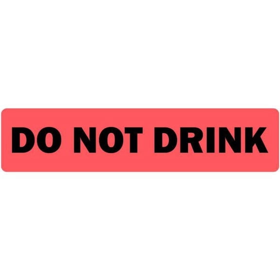 Do Not Drink Medical Labels