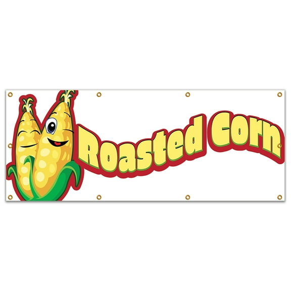 SignMission B-96 Roasted Corn19 96 in. Roasted Corn Banner with Concession Stand Food Truck Single Sided