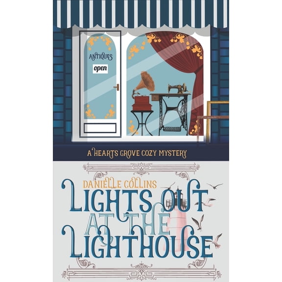 Hearts Grove Cozy Mystery Lights Out at the Lighthouse, Book 3, (Paperback)