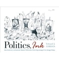 thumbnail image 1 of Pre-Owned Politics, Ink: How Cartoonists Skewer America's Politicians, from King George III to George Dubya (Paperback) 0742536386 9780742536388, 1 of 1