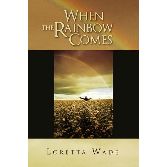 When the Rainbow Comes