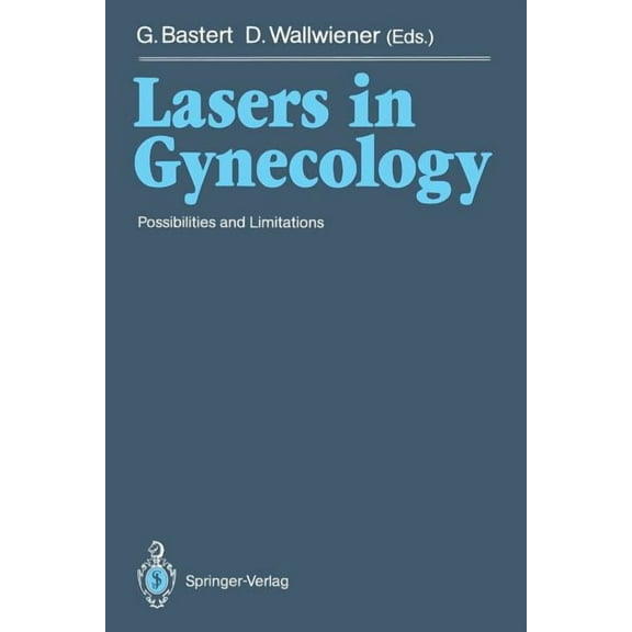 Lasers in Gynecology: Possibilities and Limitations, (Paperback)