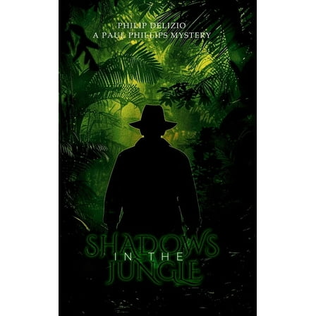 Shadows in the Jungle: A Paul Phillips Mystery, (Hardcover)