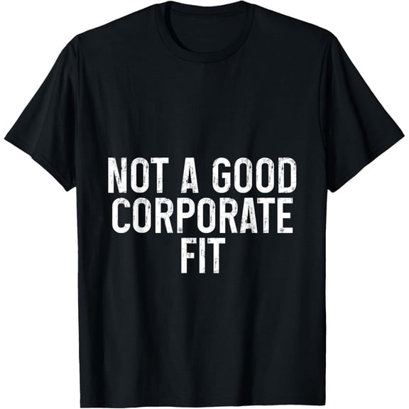 Exquisite and comfortable-Not A Good Corporate Fit -- T-Shirt