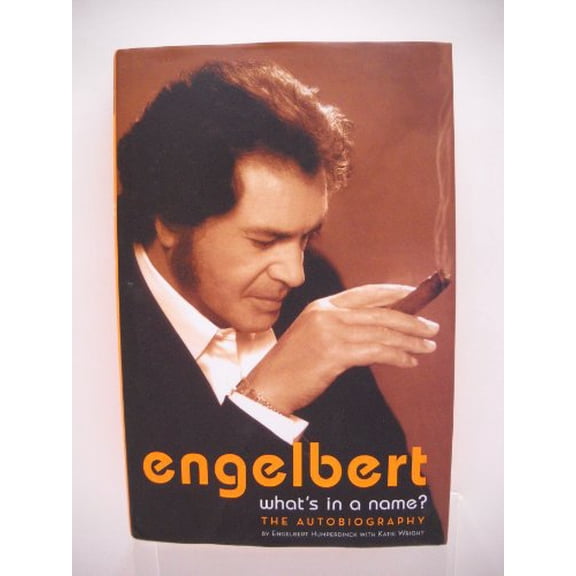 Pre-Owned Engelbert What's In A Name?: The Autobiography (Hardcover) 1852272317 9781852272319