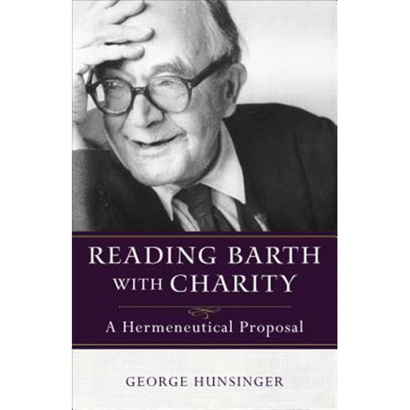 Pre-Owned Reading Barth with Charity (Paperback) by George Hunsinger