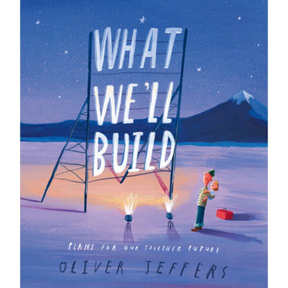 Pre-Owned What Well Build: plans for Our Together Future: The breathtaking new companion to international bestseller Here We Are (Hardcover) 0008382204 9780008382209