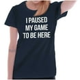 thumbnail image 4 of I Paused My Game to Be Here Cranky Womens Slim Fit Graphic Tee Brisco Brands M, 4 of 5