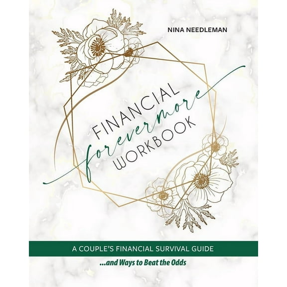Financial Forevermore: A Couple's Financial Survival Guide and Ways to Beat the Odds, (Paperback)