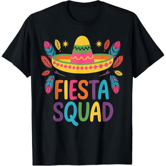 Fiesta Squad Family Matching Cinco de Mayo T-Shirt men and women can wear, black, white, gifts