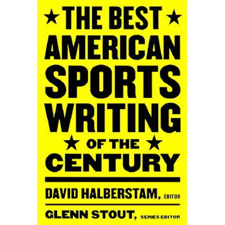 The Best American Sports Writing of the Century (Best Sport In America)