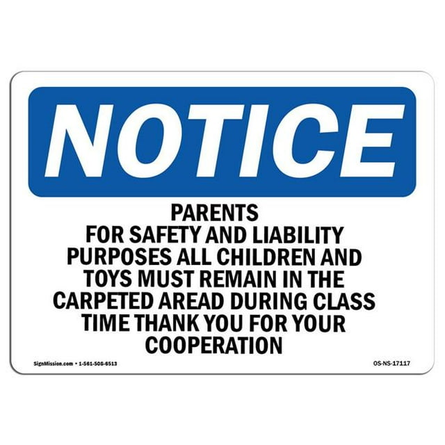 SignMission OS-NS-A-1218-L-17117 12 x 18 in. OSHA Notice Sign - Parents for Safety & Liability Purposes