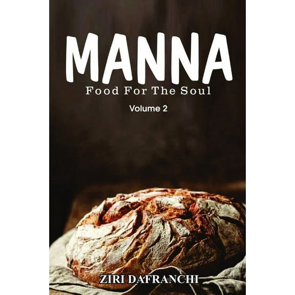 Manna: Food For The Soul (Volume 2), (Paperback)