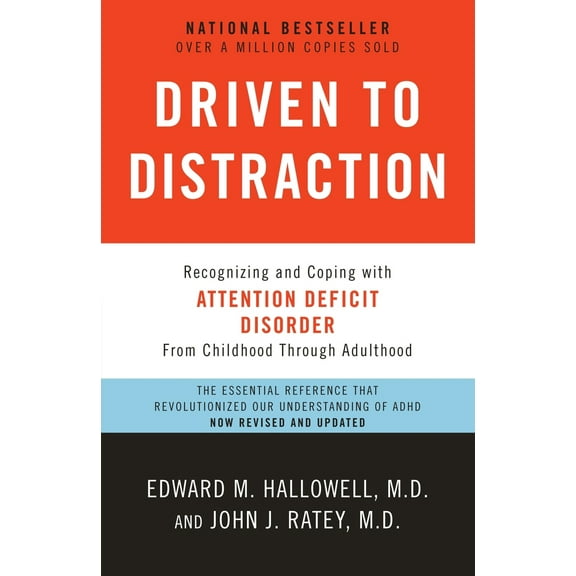 Pre-Owned Driven to Distraction: Recognizing and Coping with Attention Deficit Disorder (Paperback) 0307743152 9780307743152