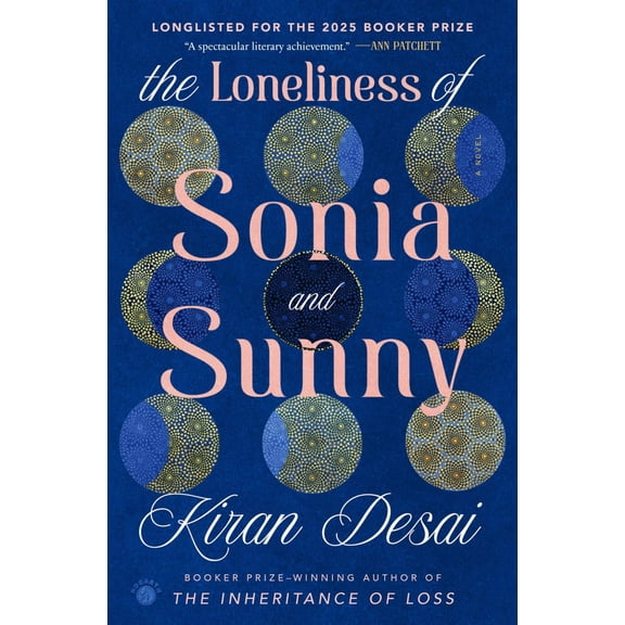 The Loneliness of Sonia and Sunny: A Novel (Hardcover)