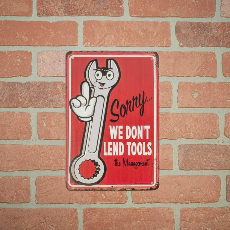 Funny Retro Metal Sorry We Don't Lend Tools Garage Wall Sign Man Cave Shop Decor Funny Retro Metal Sorry We Don't Lend Tools Garage Wall Sign Man Cave Shop Decor