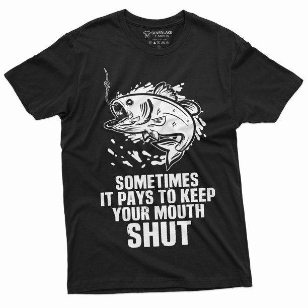 Mens Funny Fishing Tee Shirt Sometimes It Pays To Keep Your Mouth Shut