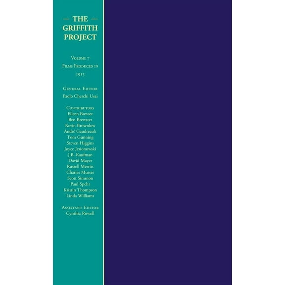 Griffith Project The Griffith Project, the Volume 7: Films Produced in 1913, (Hardcover)