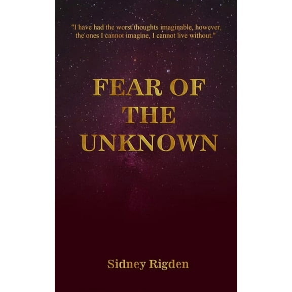 Fear of the Unknown: Learning to laugh at the beauty of pain, (Paperback)