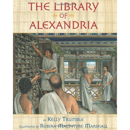Pre-Owned The Library of Alexandria (Hardcover 9780395758328) by Kelly Trumble