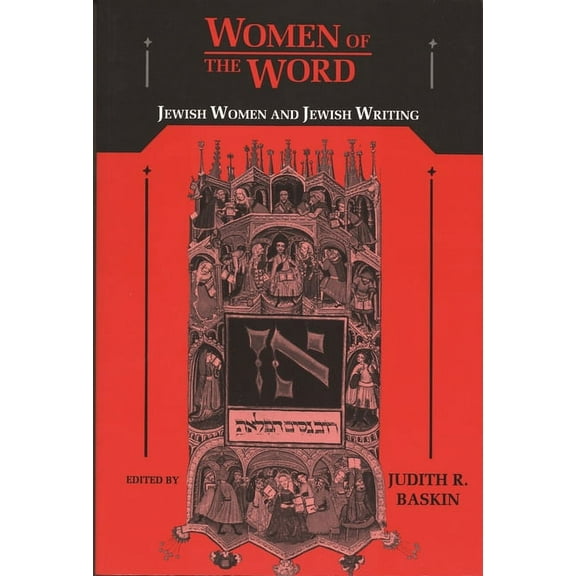 Women of the Word: Jewish Women and Jewish Writing, (Paperback)