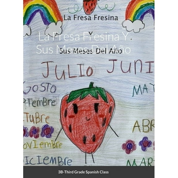 La Fresa Fresina Y Sus Meses Del Año, (Hardcover)