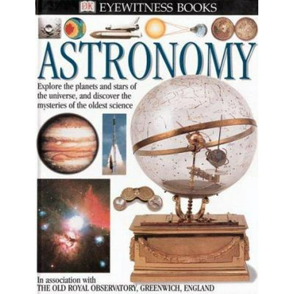 Pre-Owned Astronomy (Eyewitness Books) (Hardcover) 0789448882 9780789448880
