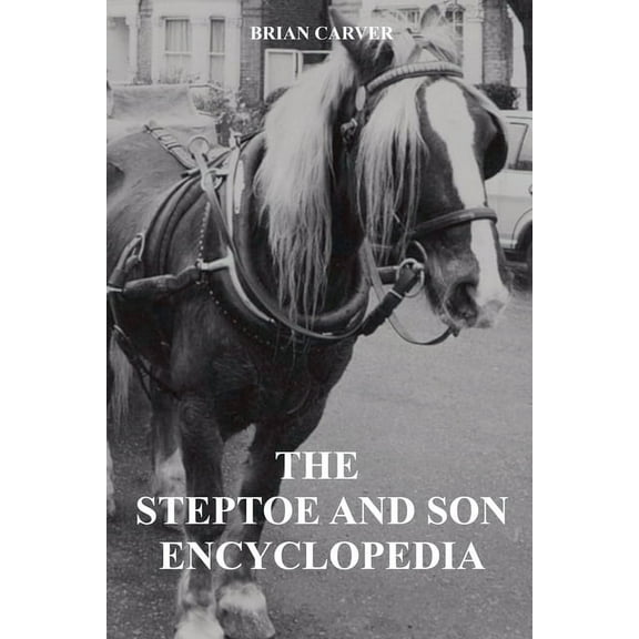 The Steptoe and Son Encyclopedia, (Paperback)