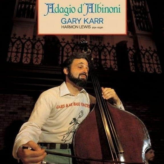Gary Karr - Albinoni Adagio - Music & Performance - CD