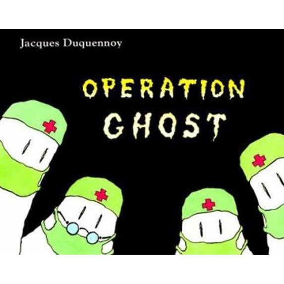 Pre-Owned Operation Ghost (Hardcover) 0152021825 9780152021825