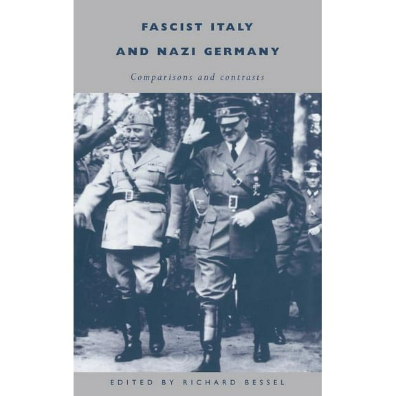 Fascist Italy and Nazi Germany, (Hardcover)