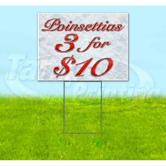 Poinsettias 3 for $10 Red & Chrome (18" x 24") Corrugated Plastic Yard Sign, Includes Metal Step Stake, Bandit, New, Advertising, USA.