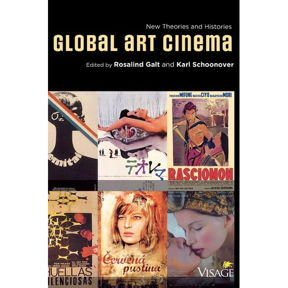 Global Art Cinema: New Theories and Histories, (Hardcover)
