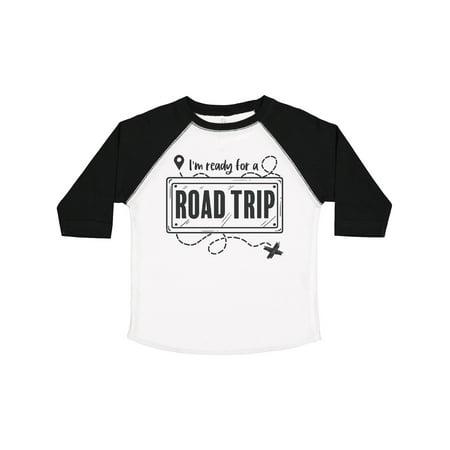 

Inktastic I m Ready For A Road Trip Boys or Girls Toddler T-Shirt