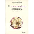 thumbnail image 1 of El Encantamiento del Mundo Gedisa Boris Cyrulnik, 1 of 2
