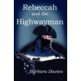 thumbnail image 1 of Pre-Owned Rebeccah and the Highwayman (Paperback) 1934452017 9781934452011, 1 of 1