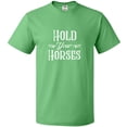 thumbnail image 3 of Inktastic Hold Your Horses in White T-Shirt, 3 of 5