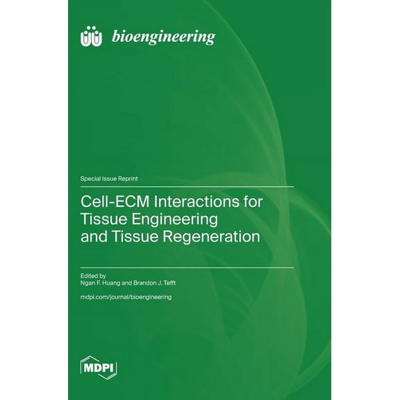 Cell-ECM Interactions for Tissue Engineering and Tissue Regeneration, (Hardcover)