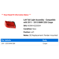 thumbnail image 2 of Left Tail Light Assembly - Compatible with 2011 - 2013 BMW 328i Coupe 2012, 2 of 2