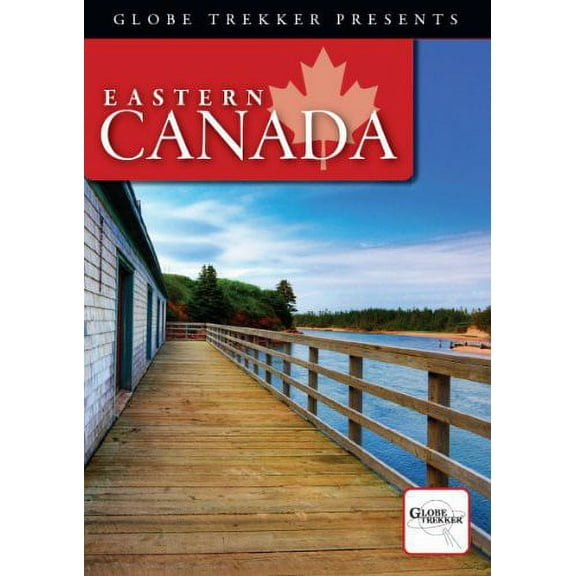 Globe Trekker - Eastern Canada (DVD)