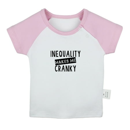 

Inequality Makes Me Cranky Funny T shirt For Baby Newborn Babies T-shirts Infant Tops 0-24M Kids Graphic Tees Clothing (Short Pink Raglan T-shirt 18-24 Months)