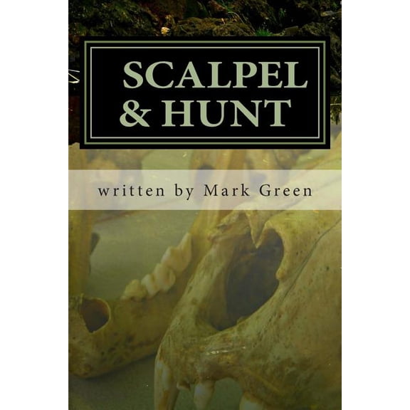 Scalpel & Hunt: Detective Michael Mysteries (Paperback)