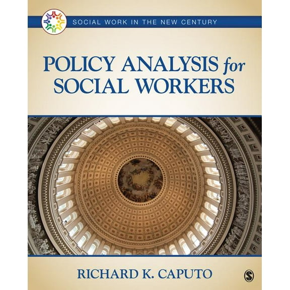 Social Work in the New Century Policy Analysis for Social Workers, (Paperback)