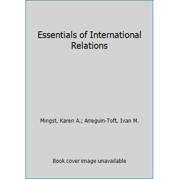 Pre-Owned Essentials of International Relations (Paperback) 0393283402 9780393283402