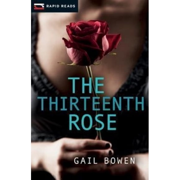 The Thirteenth Rose: A Charlie D Mystery (Rapid Reads)
