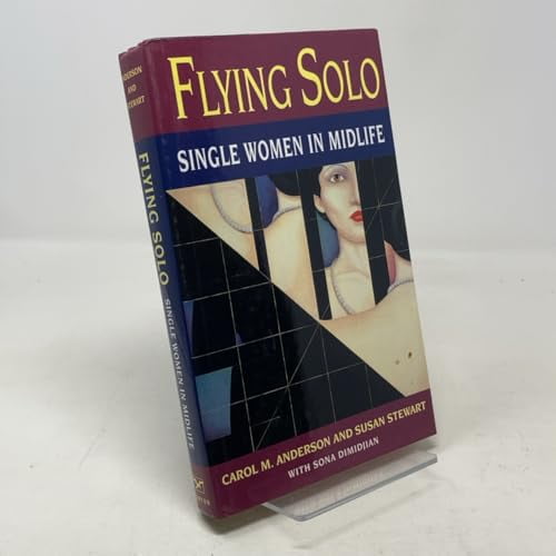 Pre-Owned Flying Solo: Single Women in Midlife (Hardcover) 0393036367 9780393036367