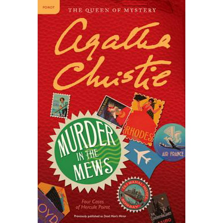 Murder in the Mews : Four Cases of Hercule Poirot