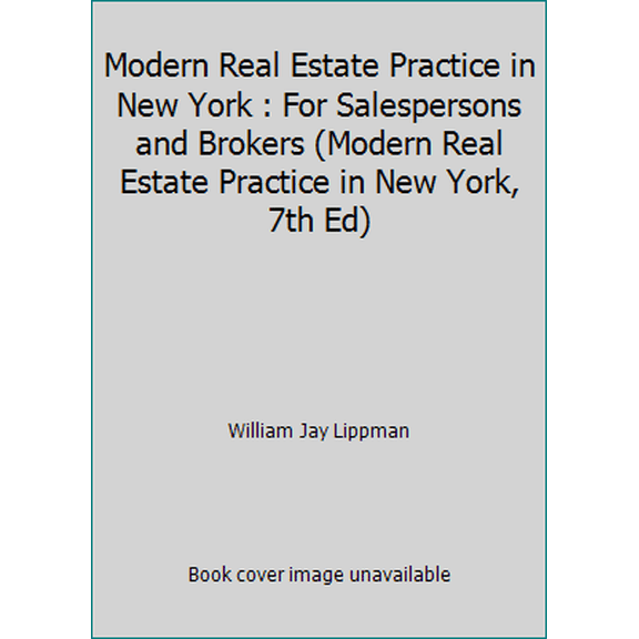 Pre-Owned Modern Real Estate Practice in New York : For Salespersons and Brokers (Modern Real Estate Practice in New York, 7th Ed) (Paperback) 0793143632 9780793143634