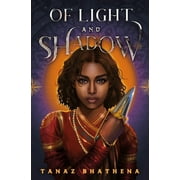 Of Light and Shadow: A Fantasy Romance Novel Inspired by Indian Mythology  Hardcover  Tanaz Bhathena